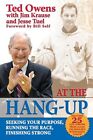 At The Hang-Up: Seeking Your Purpose, Running the Race, Finishing Strong - T...