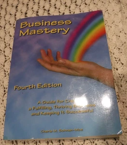 Business Mastery : A Guide for Creating Thriving Business by  Cherie Sohnen-Moe - Bild 1 von 12