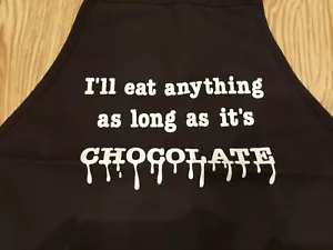 apron chocolate theme funny I'll eat anything as long as its chocolate free ship - Picture 1 of 4