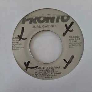 Juan Gabriel Canta Canta / No Me Trates Mal PRONTO VG+ #1527 - Picture 1 of 2