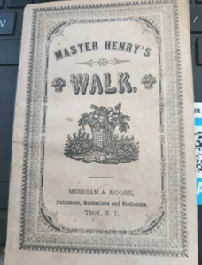 Libro Master Henry's Walk Merriam & Moore Troy N.Y. xilografías Milner Toys 1860  - Imagen 1 de 7