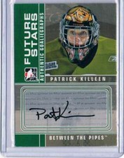 2008-09 In The Game Between The Pipes Autographs #APK Patrick Killeen NM-MT Auto