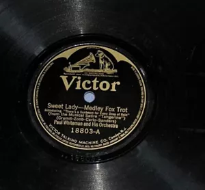 VICTOR 18803 PAUL WHITEMAN SWEET LADY 78 RPM SAY IT WITH MUSIC - Bild 1 von 6
