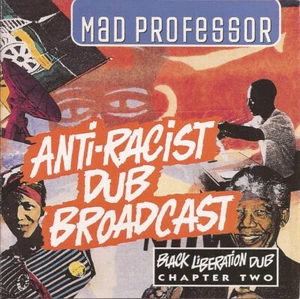 Mad Professor-Black Liberation Dub Chapter 2: Anti Racist Dub Broadcast CD NM - Picture 1 of 2