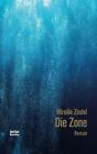 Die Zone Mireille Zindel