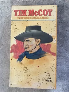 Border Caballero VHS 1989 Tim McCoy Lois January Ralph Byrd Western B&W VTG 1936 - Picture 1 of 4