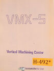Hamai Vmx-5, Hm5va Machining Center Parts Manual  1957