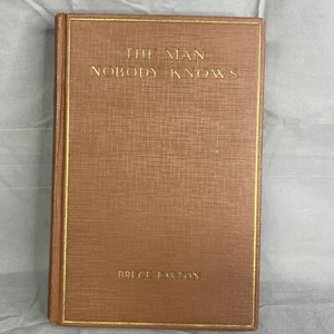 The Man Nobody Knows, Bruce Barton, 1925, Bobbs-Merrill Company, Hardcover Book - Bild 1 von 5