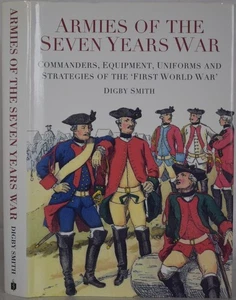 ARMIES OF THE SEVEN YEARS WAR Commanders, equipment, uniforms & strategies. HBDJ - Picture 1 of 7