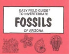 Sharon Nelson Richard Ne Easy Field Guide To Invertebrate Fossils Of Ari (Poche)