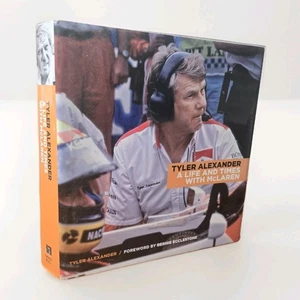 Tyler Alexander : My Life and Times with McLaren by Tyler Alexander (Hardcover) - Imagen 1 de 17