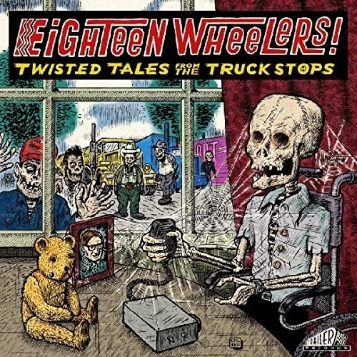 Various Artists - Eighteen Wheelers - Twisted Tales From / Various [New Vinyl LP - Image 1 of 1