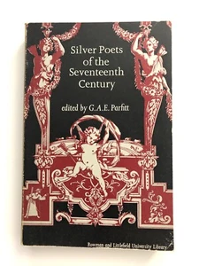 Silver Poets of the Seventeenth Century by Parfitt, George A. E - Picture 1 of 2