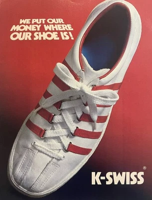 K-Swiss Shoe Ad                              We Put Our Money Where Our Shoe Is! - Image 1 of 2