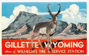 Wilhelm's Tire & Gas Station ~GILLETTE WYOMING~ Fantastic Luggage Label, c. 1945 - Picture 1 of 2