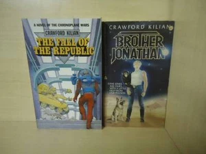 CRAWFORD KILIAN - LOT OF 2 BOOK - THE FALL OF THE REPUBLIC, BROTHER JONATHAN - Picture 1 of 1