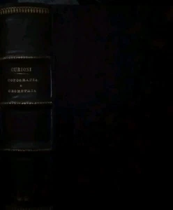 Curioni OPERAZIONI TOPOGRAFICHE +  GEOMETRIA PRATICA APPLICATA  1874 e 1877 - Foto 1 di 3