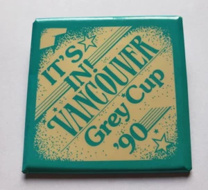 It's In! Botón Pinback Vancouver Grey Cup '90 - Imagen 1 de 2