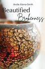 Beautified Brokenness by Andie Alama-Smith (English) Paperback Book