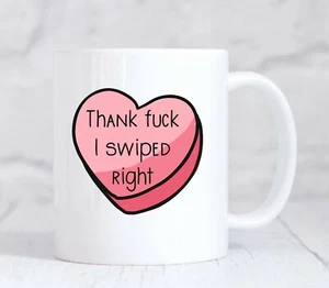 Tazza regalo San Valentino Tinder Swipe destra giuramento adulto offensivo fidanzato - Foto 1 di 1