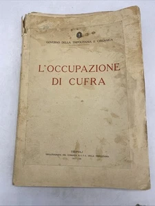 GOVERNMENT OF TRIPOLITANIA AND CYRENAICA - THE OCCUPATION OF CUFRA - TRIPOLI 1931 - Picture 1 of 24