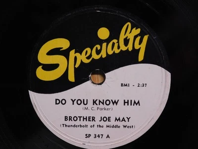 Brother Joe May Black Gospel 78 Do You Know Him on Specialty - Image 1 of 3