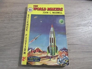 THE WORLD MAKERS JOHN C. MAXWELL RARE BADGER BOOKS UK PULP SF PB 2ND IN SERIES - Picture 1 of 4
