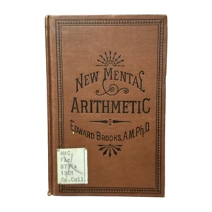 New Mental Arithmetic 1901 by Edward Brooks Hardcover Book 176 pages Library - Picture 1 of 10