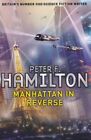 Manhattan in Reverse By Peter F. Hamilton. 9780230750302
