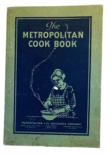 The Metropolitan Cook Book by the Metropolitan Life Insurance Co. 1925 - Picture 1 of 3