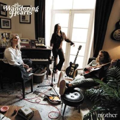 The Wandering Hearts: The Wandering Hearts: Mother - 375 Media  - (CD / M) - Bild 1 von 2