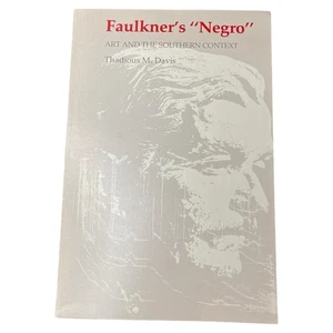 Faulkner's Negro: Art and the Southern Context (Southern Literary Studies) - Picture 1 of 5