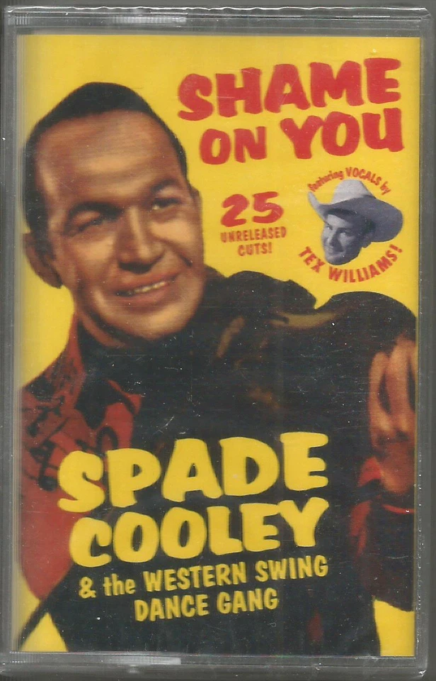 SPADE COOLEY Western Swing w/ TEX WILLIAMS Shame on you TAPE CASSETTE SEALED - Image 1 of 1