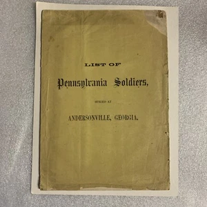 List of Pennsylvania soldiers buried at Andersonville GA original 1865 document - Picture 1 of 15