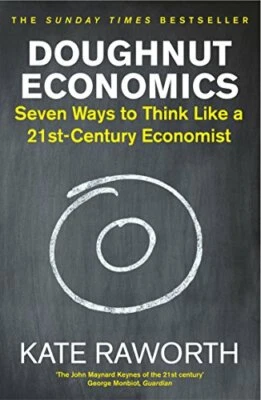 Doughnut Economics: Seven Ways to Think Like a 21st-Century ... by Raworth, Kate - Image 1 of 2