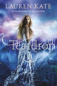 Teardrop: (Teardrop Trilogy Book 1) By Lauren Kate. 9780857532275