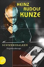Schwebebalken: Tagebuchtage by Kunze, Heinz Rudolf | Book | condition acceptable