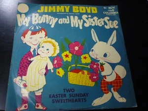 Jimmy Boyd -My Bunny And My Sister Sue / Two Easter Sunday Sweethearts 78 w/PS - Picture 1 of 2