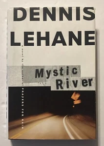 Mystic River Dennis Lehane 1st Printing Hardcover 1st Edition w/ DJ VG - Picture 1 of 14