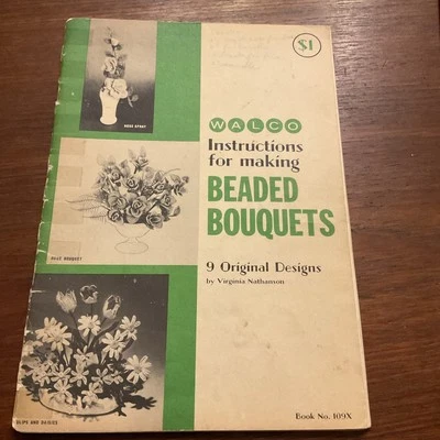 Walco Needlecraft Booklet Vtg INSTRUCTIONS FOR MAKING BEADED BOUQUETS - Image 1 of 2