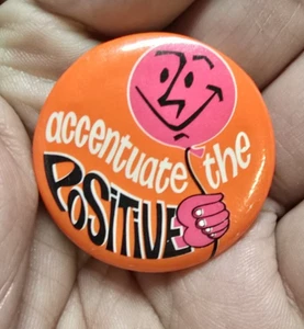 Accentuate The Positive Pinback Button Vintage 60er Jahre - Bild 1 von 3