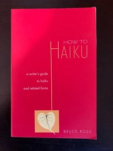 How To Haiku by Bruce Ross - Bild 1 von 6