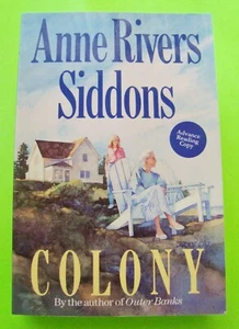 1992 ANNE RIVERS SIDDONS "Colony" ADVANCE UNCORRECTED PROOF True 1st XLNT+ - Picture 1 of 2
