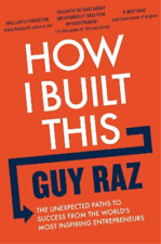 Guy Raz How I Built This (Paperback) (UK IMPORT)