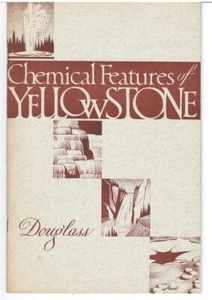 Some Chemical Features of Yellowstone National Park by Irwin B Douglas 1939 Book - Picture 1 of 1