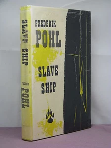 1st, signed by author, Slave Ship by Frederik Pohl (1957) Ballantine hardback ed - Imagen 1 de 8