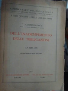 Massimo Bianca Dell'Inadempimento delle obbligazioni art. 1218-1299 Zanichelli - Bild 1 von 6