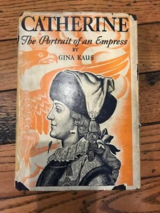 Catherine (great)Portrait of an Empress by Gina Kaus, 1935 , HC & DJ Illustrated - Picture 1 of 12