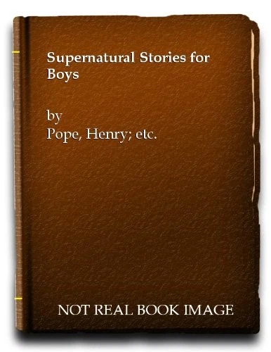 Supernatural Stories for Boys By Henry Pope,etc. - Image 1 of 1