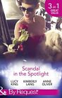 Scandal In The Spotlight: The Couple Behind the Headlines / R... by Oliver, Anne